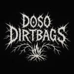 Doso Dirtbags