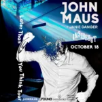 John Maus * Janie Danger