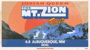 Josiah Queen – The Mt. Zion Tour