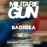 Militarie Gun * Liquid Mike * Public Opinion