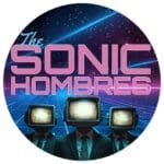 The Sonic Hombres