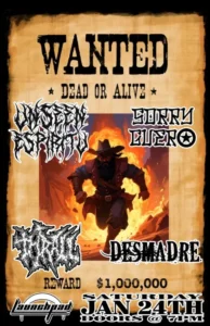 Sorry Guero * Unseen Espiritu * Thrall * Desmadre
