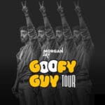 Morgan Jay Goofy Guy Tour