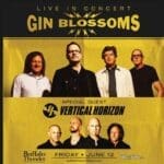 Gin Blossoms & Vertical Horizon