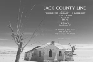 Jack County Line presents “Songwriter Sundays”: A Residency