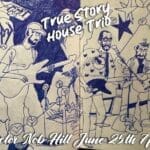 True Story House Trio