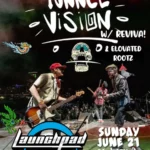Tunnel Vision * Reviva * Elovated Rootz