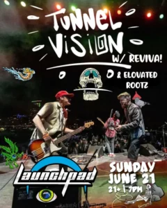 Tunnel Vision * Reviva * Elovated Rootz