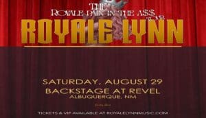 ROYALE LYNN – The Royale Pain In The A$$ Tour