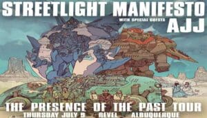 STREETLIGHT MANIFESTO – THE PRESENCE OF THE PAST TOUR