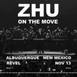 ZHU – ON THE MOVE