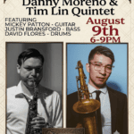 Danny Moreno and Tim Lin Quintet.