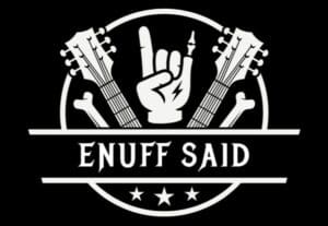Enuff Said
