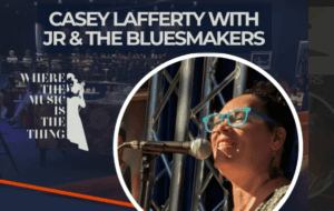 Casey Lafferty with JR & the BluesMakers