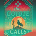 The Coyote Calls